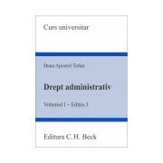 Drept administrativ. Volumul I. Editia 3