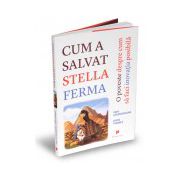 Cum a salvat Stella ferma