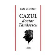 Cazul doctor Tanasescu