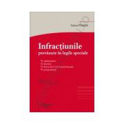 Infractiunile prevazute in legile speciale - actualizata cu modificarile aduse prin Legea nr. 187/2012 si Legea nr. 255/2013