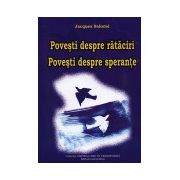 POVESTI DESPRE RATACIRI POVESTI DESPRE SPERANTE