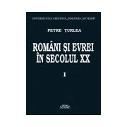 Romani si evrei in secolul XX. Volumul 1