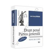 Drept penal. Partea generala. Note de curs