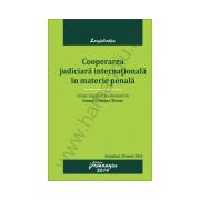 Cooperarea judiciara internationala in materie penala - actualizat 30 iunie 2014