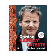 Gordon Ramsay - Gateste pentru Prieteni