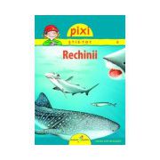 PIXI ŞTIE-TOT - RECHINII