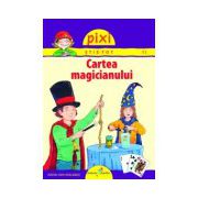 PIXI ŞTIE-TOT - CARTEA MAGICIANULUI