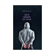 Du-te departe de mine