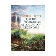 Istoria taramurilor si locurilor legendare