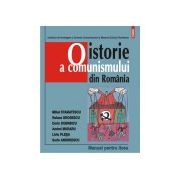 O istorie a comunismului din Romania. Manual pentru liceu