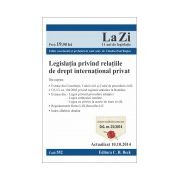 Legislatia privind relatiile de drept international privat. Cod 552. Actualizat la 10.10.2014