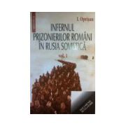 Infernul prizonierilor romani in rusia sovietica (2 vol)