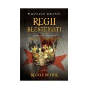 Regii blestemaţi. Regele de fier (vol. 1)