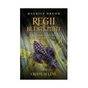 Regii blestemaţi. Crinul şi leul (vol. 6)