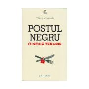 Postul negru, o noua terapie