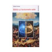 Biblia si fantomele sale