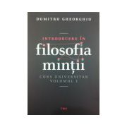 Introducere in filosofia mintii, vol. 1