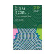 Cum să le spun… Process Communication