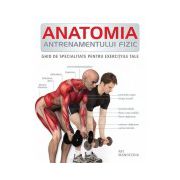 Anatomia antrenamentului fizic