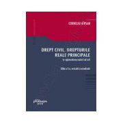 Drept civil. Drepturile reale principale. Editie revizuita