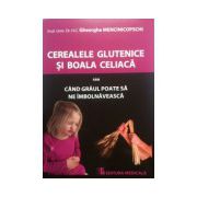 Cerealele glutenice si boala celiaca