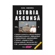 ISTORIA  ASCUNSĂ - vol. II