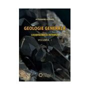 Geologie generala. Geodinamica interna, vol. 1