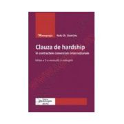 Clauza de hardship in contracte comerciale internationale. Editia a 2-a