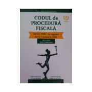 Codul de procedura fiscala, in vigoare de la 1 ianuarie 2016