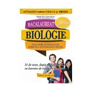 BACALAUREAT 2016. ANATOMIE SI FIZIOLOGIE, GENETICA SI ECOLOGIE UMANA. CLASELE XI-XII