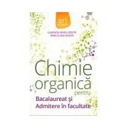 Chimie organica pentru bacalaureat si admitere in facultate