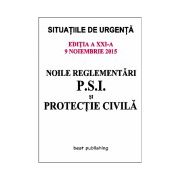 Noile reglementări P.S.I. şi protecţie civilă - 9 noiembrie 2015