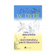 Cele 10 secrete ale succesului şi păcii lăuntrice