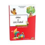 ORA DE LECTURA - CLASA PREGATITOARE