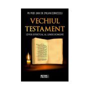 Vechiul Testament - izvor spiritual al limbii romane