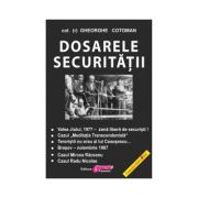 Dosarele Securitatii vol II