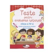 Teste pentru evaluarea nationala clasa a IV-a. Limba romana si matematica