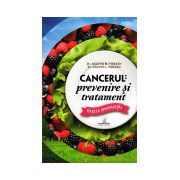 Cancerul: prevenire şi tratament