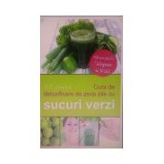 Cura de detoxificare de zece zile cu sucuri verzi