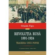 Revolutia Rusa (1891-1924). Tragedia unui popor