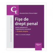 Fise de drept penal pentru admiterea in magistratura si avocatura. Editia a 3-a