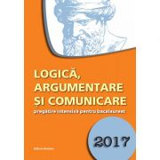 Logica, argumentare si comunicare, pregatire intensiva pentru bacalaureat