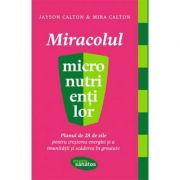 Miracolul micronutrienților