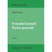 Procedura penala. Partea generala. Editia 4