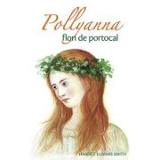 Pollyanna, flori de portocal
