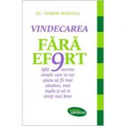 Vindecarea fără efort