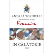 În călătorie. Andrea Tornielli într-un interviu cu Papa Francisc