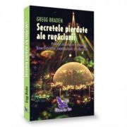 Secretele pierdute ale rugăciunii