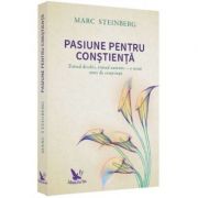 Pasiune pentru conștiență Trăind deschis, trăind autentic – o nouă stare de conștiință