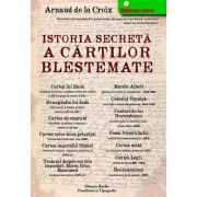Istoria secretă a cărţilor blestemate -  Arnaud de la Croix